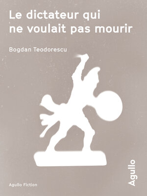 cover image of Le dictateur qui ne voulait pas mourir